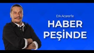 #CANLI | Erk Acarer ile Haber Peşinde | 02.07.2022 | #ArtıTV