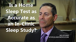 Is Home Sleep Test as Accurate as In-Clinic Sleep Study? - Sleep Apnea Thousand Oaks - Malibu