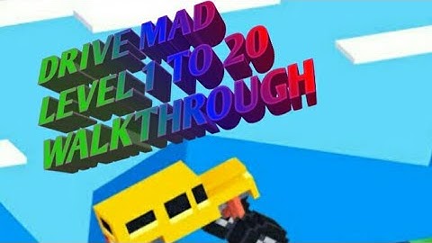 Drive Mad Level 1-20 Walkthrough | Fancade | Kenau Gaming