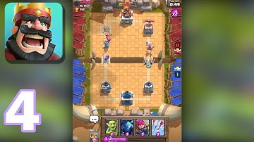 Clash Royale - Gameplay Walkthrough Part 4 (iOS, Android)