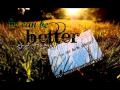 we can be better - shawn desman ( download link)