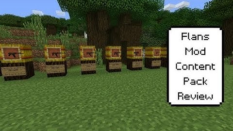 Flans Mod Content Pack Spotlight! Minecraft 1.7.10
