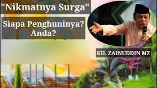 Gambaran Surga dan Calon Penghuninya-KH.Zainuddin MZ |Ceramah|Dakwah|Nusantara