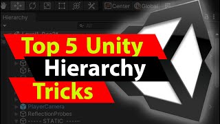 Top 5 Unity Hierarchy Window Tricks