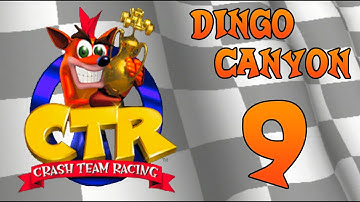 Crash Team Racing - Lets play - Episode 9: Dingo Canyon