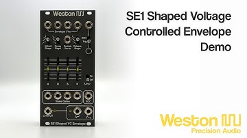 Weston Audio SE1 Shaped VC Envelope Eurorack Offical Demo