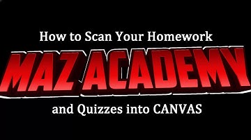 How to Scan Your Homework and Quizzes into CANVAS (iOS & Android)