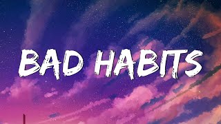 Bad Habits - Ed Sheeran (Lyrics) || Imagine Dragons, Gym Class Heroes (MixLyrics)