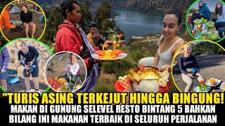 BULE TERKEJUT HINGGA BINGUNG! Masakan porter Gunung Rinjani Lebih Enak dari Resto di Negara Mereka'