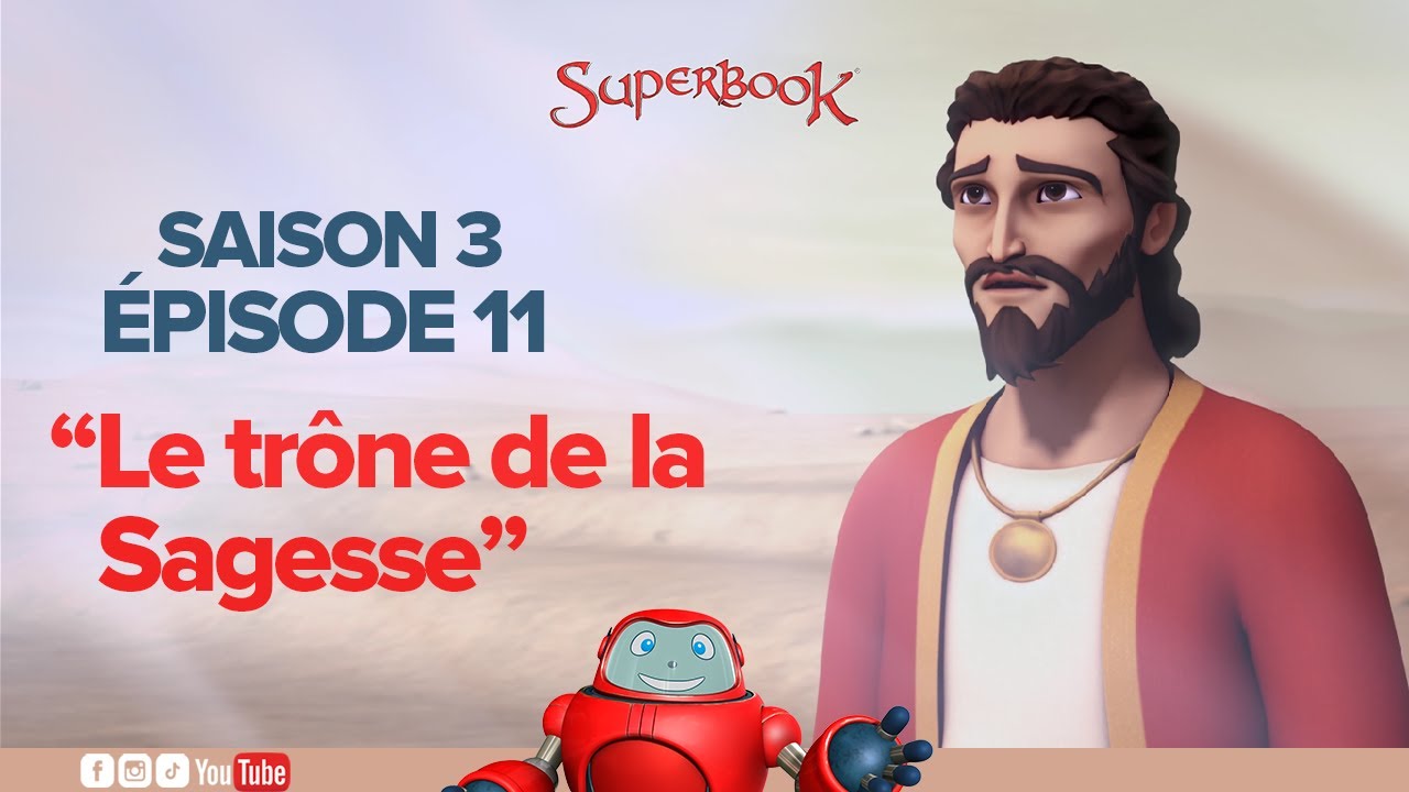 SUPERBOOK FR Saison 3 Episode 11 - Le trône De La Sagesse !
