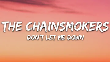 The Chainsmokers - Don't Let Me Down (Lyrics) ft. Daya