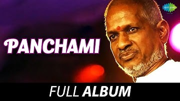 Panchami - Full Album | Ilaiyaraaja | Gangai Amaran | Vairamuthu