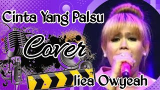 Cinta Palsu ~ Liea Owyeah By Ugs Group