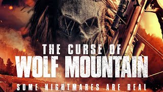 The Curse of Wolf Mountain (2022) | Full Horror Movie | Matt Rife | Tobin Bell | Danny Trejo