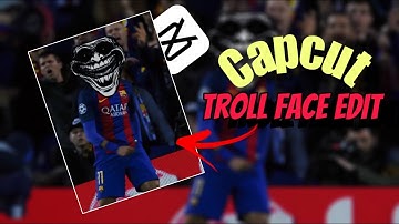 Troll Face Edit Like AE(New TIKTOK Trend)Capcut Tutorial