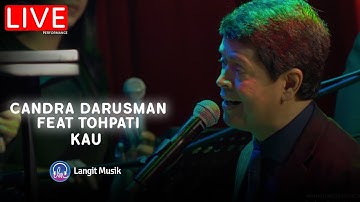 CANDRA DARUSMAN FEAT TOHPATI - KAU | LIVE AT FOREVER MUSIC