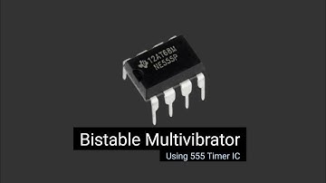 How to Make Bistable Multivibrator Using 555 Timer IC || Bistable Mode of 555 Timer IC