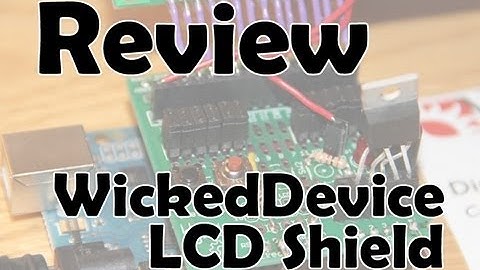 WickedDevice LCD Shield Review