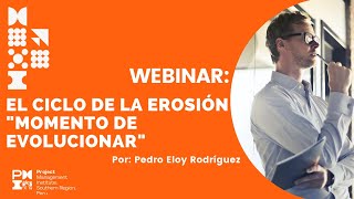 El Ciclo de la Erosión &quot;Momento de Evolucionar&quot; - Pedro Eloy Rodríguez