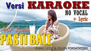 KARAOKE Version | MCP Sysilia - PASTI BALE (No Vocal   Lyric)