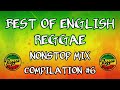 Best of english reggae  nonstop mix  dj soymix