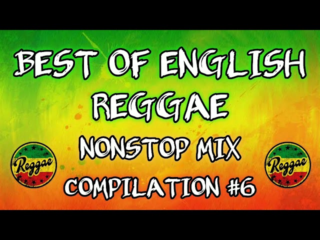 BEST OF ENGLISH REGGAE | NONSTOP MIX | DJ SOYMIX class=