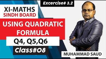 1st Year Math - Ex# 3.2 Q.no#4, 5 & 6 Using Quadratic Formula in Urdu - Class #08