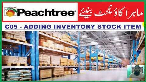 C05 II PEACHTREE II Adding Inventory Stock Item [ Urdu - हिंदी ]
