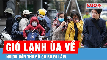 Không khí lạnh mạnh tràn về, Hà Nội rét căm căm như đầu mùa đông | Tin tức