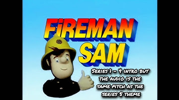 Fireman Sam | Series 1 - 4 intro but the audio is the same pitch as the series 5 theme