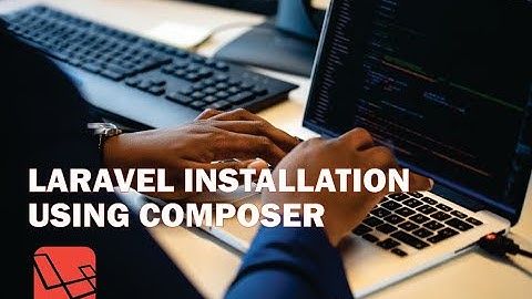 How to Install Laravel Framework using Composer