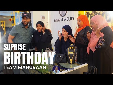 TEAM MAHURAAN OO SUPRISE BIRTHDAY USAMEEYEY XAFSA IYO SAFARKAYGA OO AAN U HOOS GALIYEY
