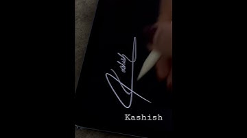 Signature style “Kashish 🖊️Comment your name!