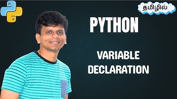 Python Variable Declaration in Tamil | Variables in Python | Python Variable
