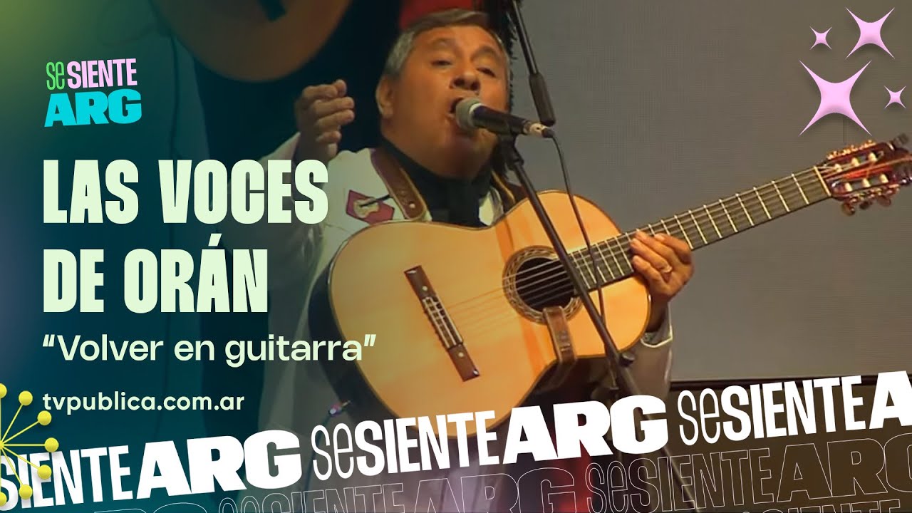 Volver en guitarra por Las Voces de Oran en Cosquín - Se Siente Argentina