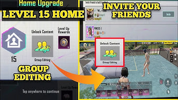 how to upgrade your home to Level 15 ✓Pubg Mobile | group editing on level 15 home ✓