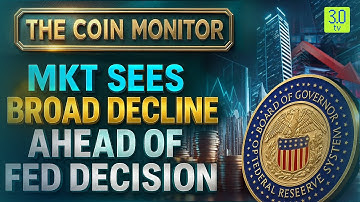Mkt Sees Broad Decline Ahead of Fed Decision | The Coin Monitor | 3.0 TV