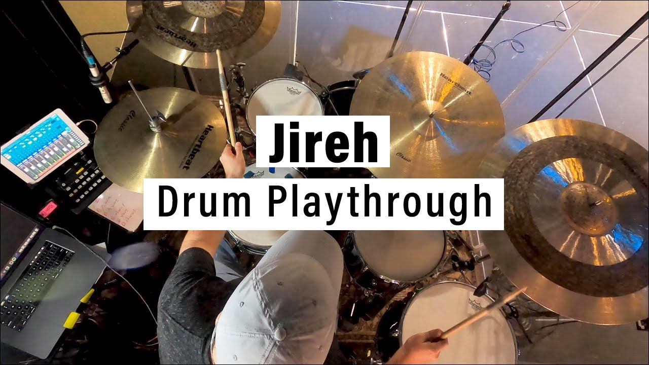 Jireh Elevation Worship & Maverick City Drum Playthrough YouTube