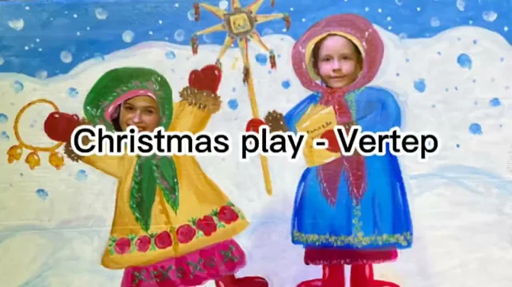 Ukrainian Christmas play - Vertep 2022