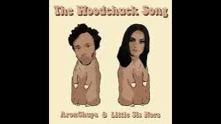 The Woodchuck Song / ARONCHUPA, LITTLE SIS NORA (Audio)