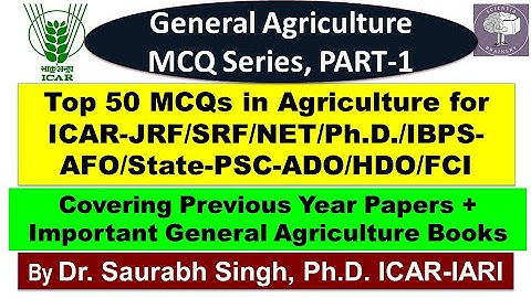 Top 50 General Agriculture MCQs (Part-1) for ICAR-JRF/SRF/NET/IBPS-AFO/FCI/Ph.D/BHU/IFFCO/UPSC exams