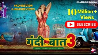 Gandi Baat Season 3 (TRAILER REVIEWS) WEBSERIES 4 Hot Stories Watch Now
