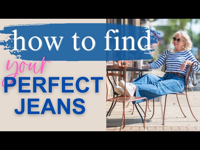 How to Find the Perfect Pair of Jeans