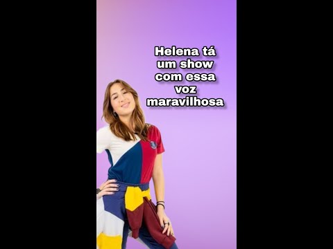 Helena ta um show com essa voz maravilhosa em poliana moça | Tvnz