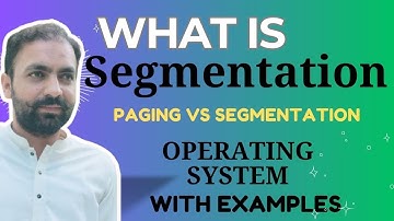 Lec-53: Segmentation in OS | Paging Vs Segmentation in Operating System