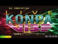 Dj christian live kompa vibe 2021