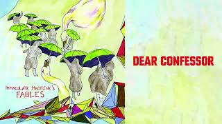 Immaculate Machine - Dear Confessor (Official Audio)