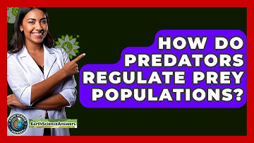 How Do Predators Regulate Prey Populations? - Earth Science Answers