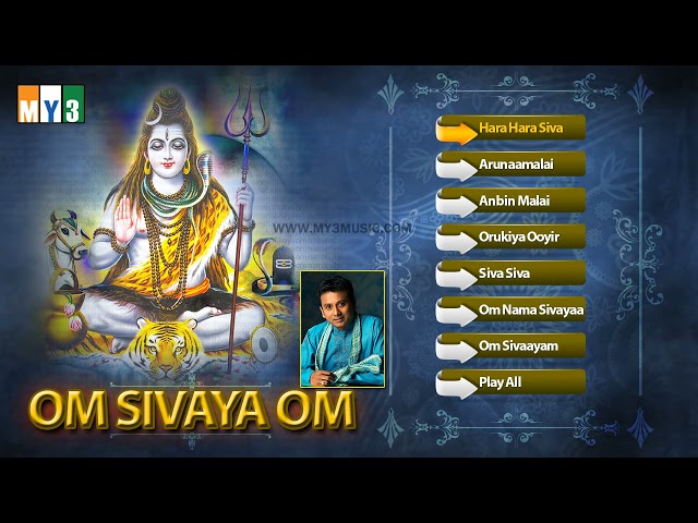 Lord Shiva Songs   Om Sivaya Om   Unnikrishnan class=