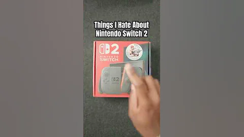 7 Things I Hate About Switch 2